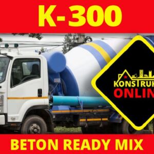 Jual Beton Ready Mix K300 Per Kubik OKTOBER 2026