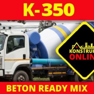 Jual Beton Ready Mix K350 Per Kubik OKTOBER 2026